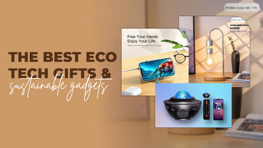 Best Eco Tech Gifts And Sustainable Gadgets