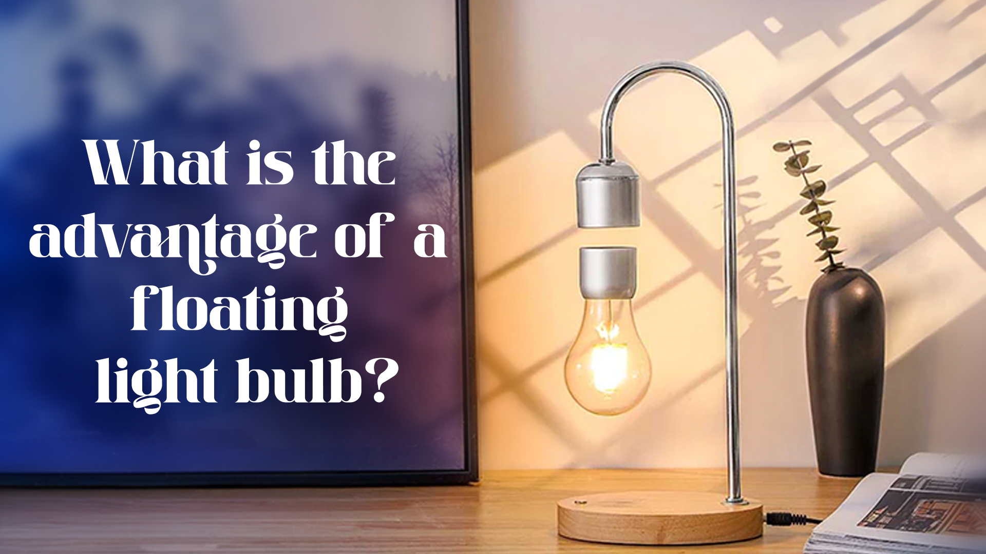 What is the Advantage of a Floating Light Bulb? – LedStore